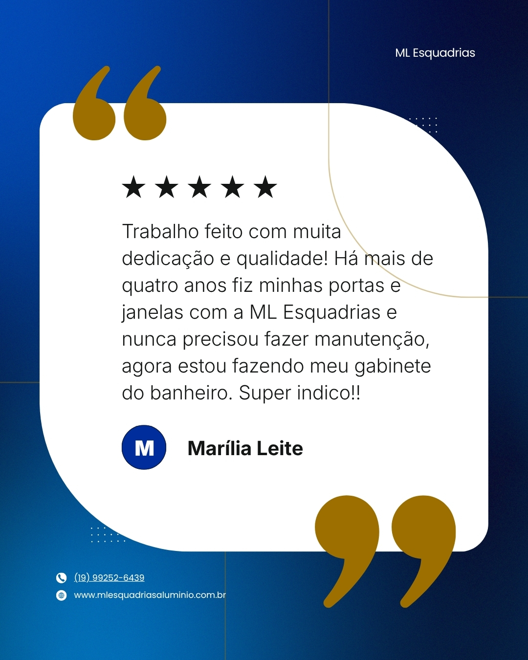 Depoimento de cliente da ML Esquadrias
